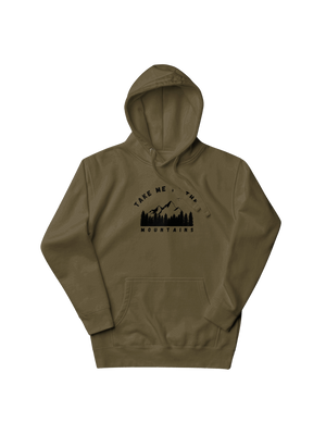 Take me to the mountains hoodie