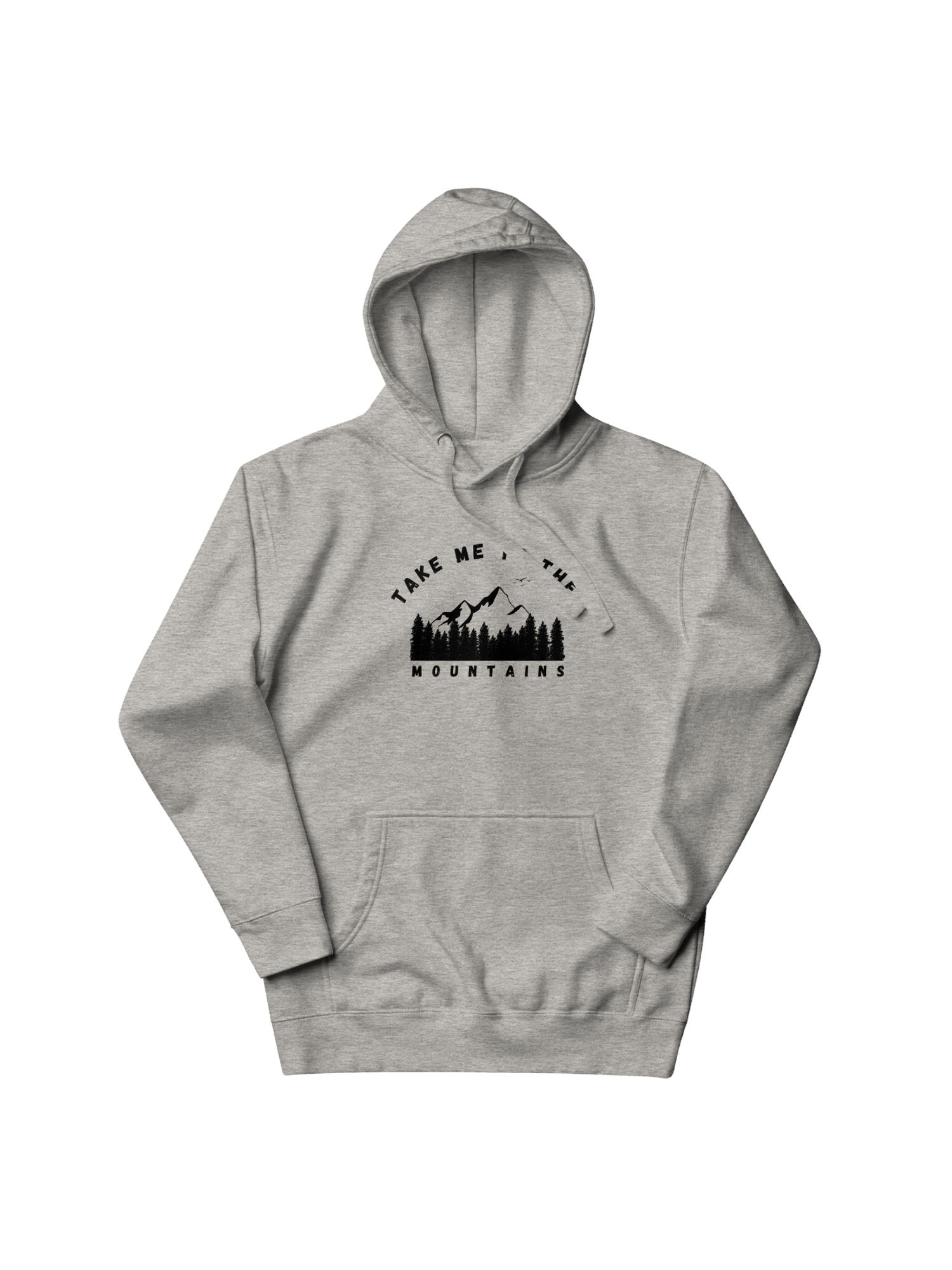 Take me to the mountains hoodie