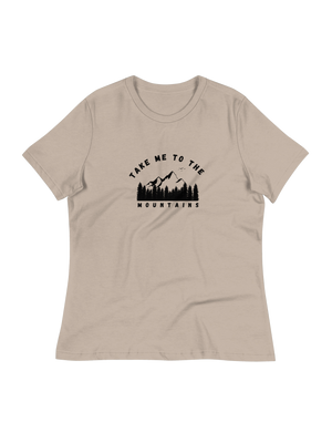 Women's take me to the mountains T-Shirt (front print)